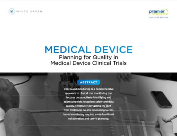 Planning for Quality in Medical Device Clinical Trials